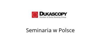 dukascopy seminaria 2016 polska