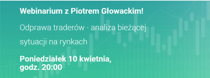 piotr głowacki webinarium xtb