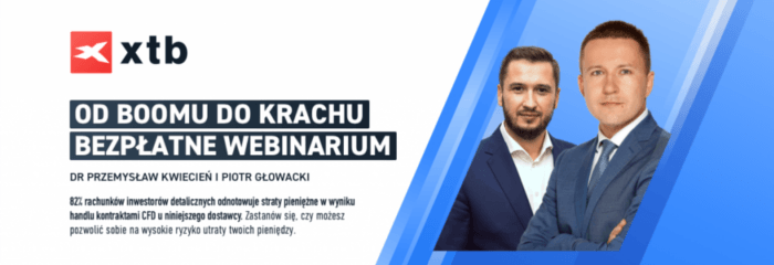 Darmowy webinar od XTB z Przemysławem Kwietniem oraz Piotrem Głowackim webinar kwiecień głowacki