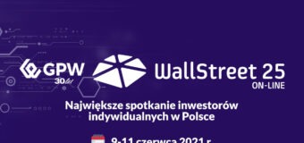 konferencja gpw wallstreet 25 już 9 czerwca o godzinie 9:30