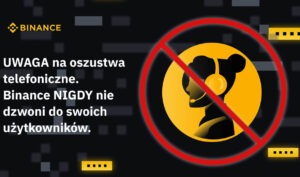 Binance ostrzega przed telefonicznymi oszustwami w Polsce